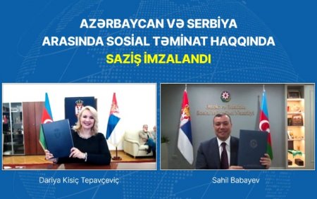 Azərbaycan və Serbiya Hökumətləri arasında sosial təminat haqqında Saziş imzalandı
