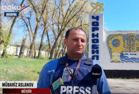 Baku TV işğaldan azad edilən Çernobılda - VİDEO