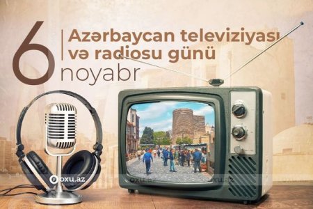 Azərbaycanda milli televiziya və radio günü qeyd olunur